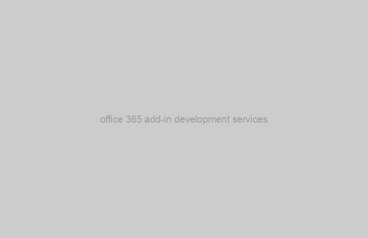 office 365 add-in development services